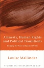 Cover: Amnesty, Human Rights and Political Transitions - Hart Publishing