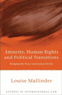 Enlarge image Cover: Amnesty, Human Rights and Political Transitions - Hart Publishing