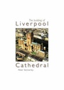 Cover: The Building of Liverpool Cathedral - Carnegie Publishing Ltd