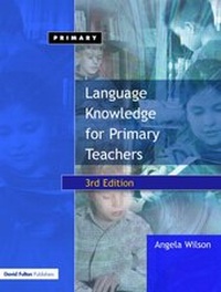 Enlarge image Cover: Language Knowledge for Primary Teachers - David Fulton Publishers Ltd
