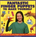 Cover: Fantastic Finger Puppets to Make Yourself - Armadillo Books