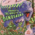 Cover: Journey to the World of the Dinosaurs - Armadillo Books