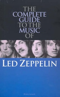 Enlarge image Cover: Complete Guide to the Music of "Led Zeppelin" - Music Sales Ltd
