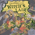 Cover: Trapped in the Witch's Lair - Armadillo Books