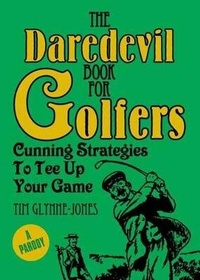 Abbildung von: Daredevil Book for Golfers - Arcturus Editions