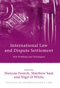 Cover: International Law and Dispute Settlement - Hart Publishing