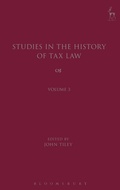 Cover: Studies in the History of Tax Law, Volume 3 - Hart Publishing