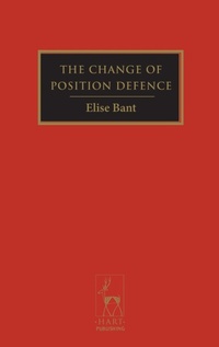 Abbildung von: The Change of Position Defence - Hart Publishing