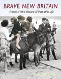 Cover: Brave New Britain - Frith Book Company Ltd.