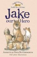 Cover: Jake Our Hero - Catnip Publishing Ltd