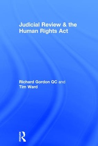 Enlarge image Cover: Judicial Review & the Human Rights Act - Routledge Cavendish