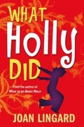Cover: What Holly Did - Catnip Publishing Ltd