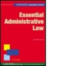 Cover: Essential Administrative Law - Routledge Cavendish