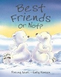 Cover: Best Friends or Not? - Piccadilly Press