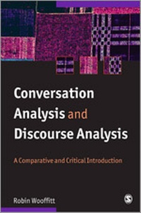 Enlarge image Cover: Conversation Analysis and Discourse Analysis - SAGE Publications Ltd