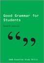 Cover: Good Grammar for Students - SAGE Publications Ltd