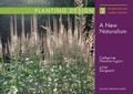 Cover: Planting Design: A New Naturalism - Packard Publishing Ltd