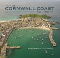 Abbildung von: North Cornwall Coast from the Air - Halsgrove