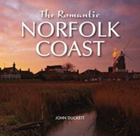 Abbildung von: The Romantic Norfolk Coast - Halsgrove
