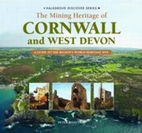 Abbildung von: Discover the Mining Heritage of Cornwall and West Devon - Halsgrove