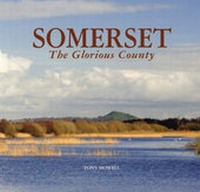 Abbildung von: Somerset the Glorious County - Halsgrove