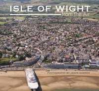 Abbildung von: Isle of Wight from the Air - Halsgrove
