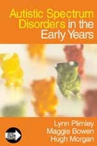 Enlarge image Cover: Autistic Spectrum Disorders in the Early Years - SAGE Publications Ltd