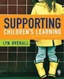 Cover: Supporting Children's Learning - SAGE Publications Ltd