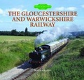 Cover: The Gloucestershire and Warwickshire Railway - Halsgrove