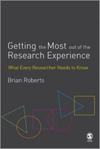 Enlarge image Cover: Getting the Most Out of the Research Experience - SAGE Publications Ltd