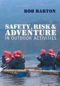 Cover: Safety, Risk and Adventure in Outdoor Activities - SAGE Publications Ltd