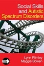 Cover: Social Skills and Autistic Spectrum Disorders - SAGE Publications Ltd