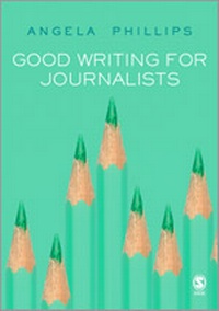 Enlarge image Cover: Good Writing for Journalists - SAGE Publications Ltd