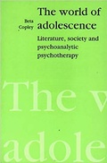 Cover: The World of Adolescence - Free Association Books