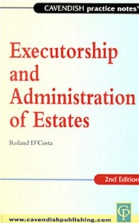 Abbildung von: Practice Notes on Executorship and Administration - Birkbeck Law Press