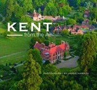 Abbildung von: Kent from the Air - Halsgrove