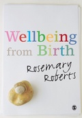 Cover: Wellbeing from Birth - SAGE Publications Ltd