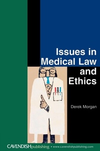 Abbildung von: Issues in Medical Law and Ethics - Routledge Cavendish