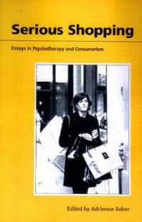 Enlarge image Cover: Serious Shopping - Free Association Books