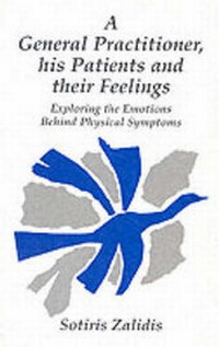 Abbildung von: General Practitioner, Patients and Their Feelings - Free Association Books