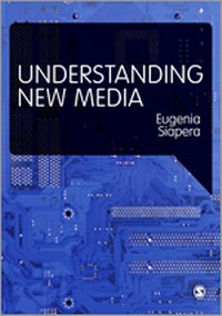 Enlarge image Cover: Understanding New Media - SAGE Publications Ltd