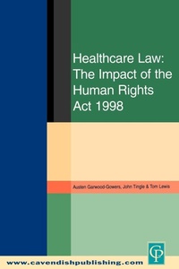 Abbildung von: Healthcare Law: Impact of the Human Rights Act 1998 - Routledge Cavendish