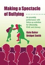 Cover: Making a Spectacle of Bullying - SAGE Publications Ltd