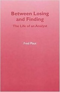 Cover: Between Losing and Finding - Free Association Books