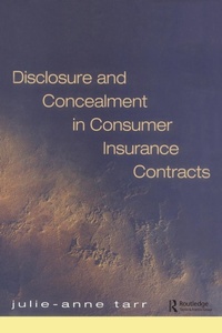 Abbildung von: Disclosure and Concealment in Consumer Insurance Contracts - Routledge Cavendish