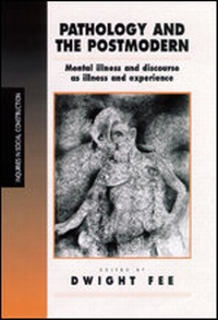 Enlarge image Cover: Pathology and the Postmodern - SAGE Publications Ltd