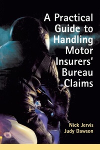 Abbildung von: Practical Guide to Handling Motor Insurers' Bureau Claims - Routledge Cavendish