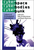 Cover: Cyberspace/Cyberbodies/Cyberpunk - SAGE Publications Ltd