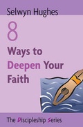 Cover: 8 Ways to Deepen Your Faith - Crusade for World Revival (CWR)