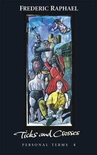 Enlarge image Cover: Ticks and Crosses - Lives and Letters
